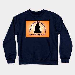 Make YOGA - A Way Of Life - Orange Wall Art. Crewneck Sweatshirt